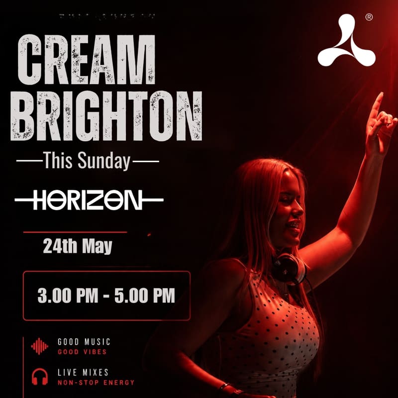 Cream Brighton — Horizon Club